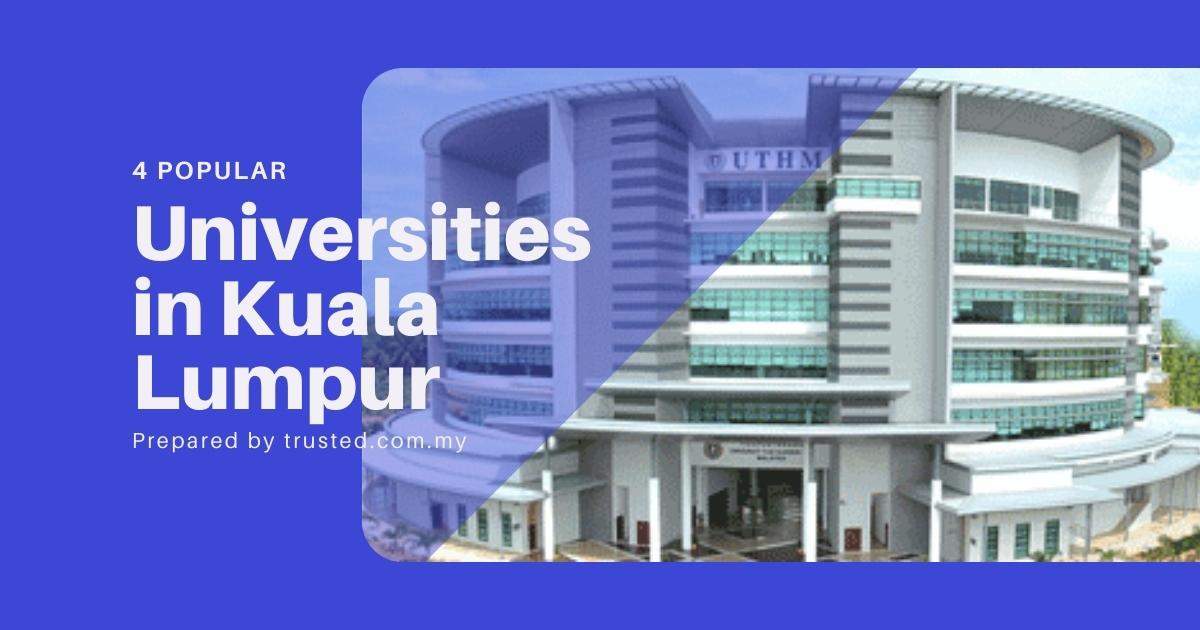 4 Popular Universities in Kuala Lumpur