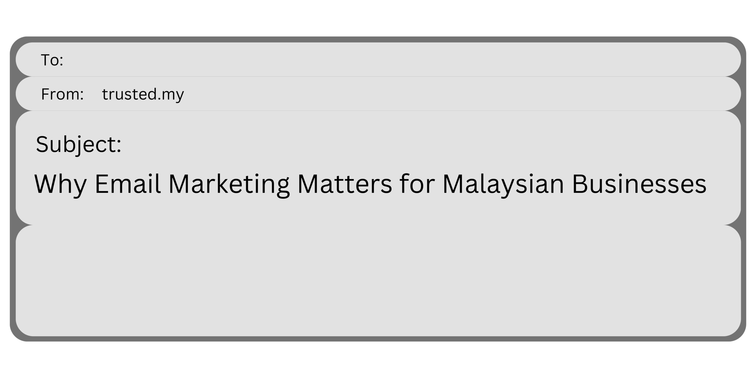 Email Marketing for Malaysian Businesses - Trusted Malaysia